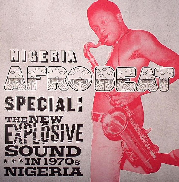 Various - Nigeria Afrobeat Special: The New Explosive Sound In 1970s Nigeria | Soundway (SNDWLP021) Various - Nigeria Afrobeat Special: The New Explosive Sound In 1970s Nigeria | Soundway (SNDWLP021)