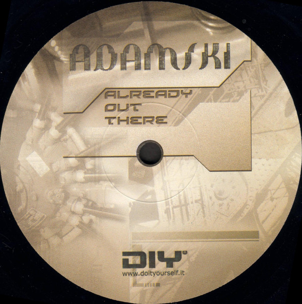 Adamski - Already Out There | Do It Yourself Entertainment (DO IT 44-02)