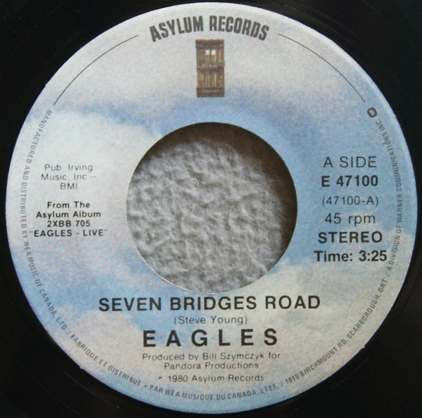 Eagles - Seven Bridges Road | Asylum Records (E 47100)