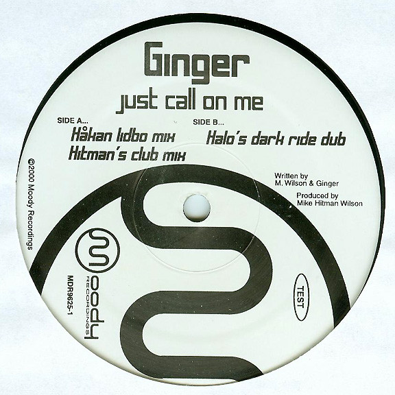 Ginger - Just Call On Me | Moody Recordings (MDR9625-1)