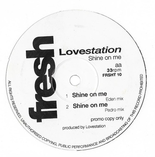 Lovestation - Shine On Me | Fresh (FRSHT10) - 2 Lovestation - Shine On Me | Fresh (FRSHT10) - 2