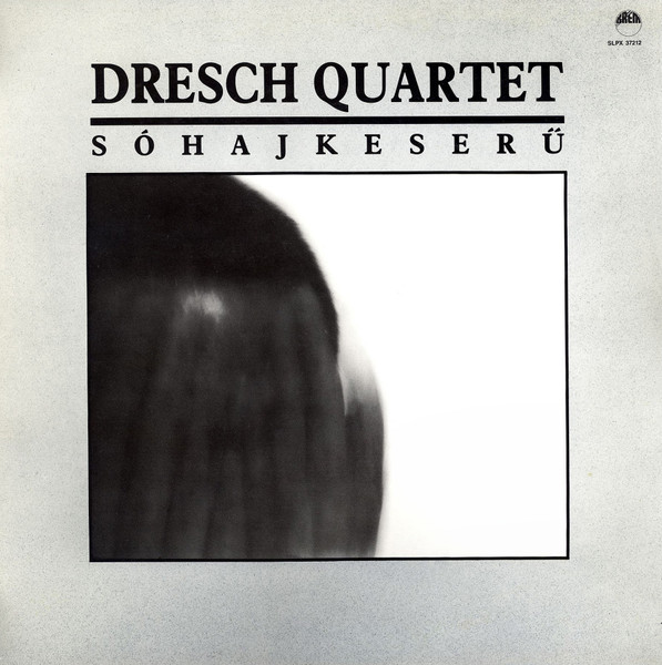 Dresch Quartet - Sóhajkeserű | Krém (SLPX 37212) - main