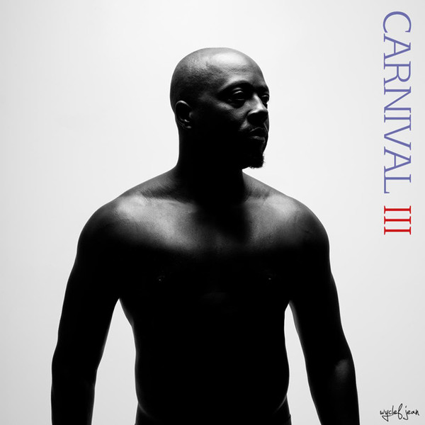 Wyclef Jean - Carnival III:The Fall And Rise Of A Refugee | Heads Music (88985462351) Wyclef Jean - Carnival III:The Fall And Rise Of A Refugee | Heads Music (88985462351)