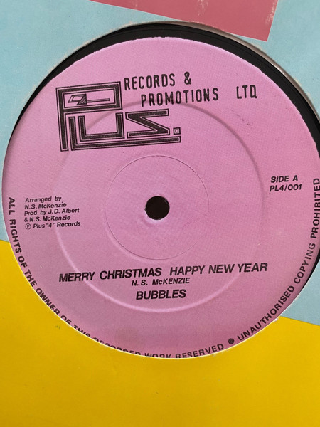 Bubbles - Merry Christmas Happy New Year | Plus 4 Records (PL4 001)