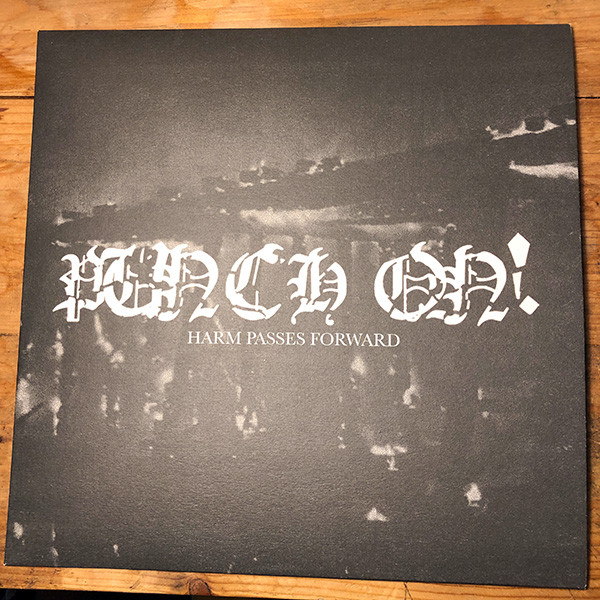 Punch On! - Harm Passes Forward | i.corrupt Records (ICR068)