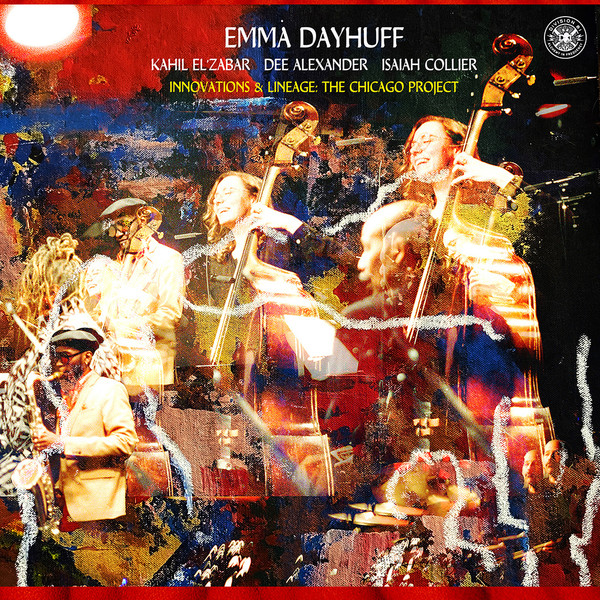 Emma Dayhuff - Innovations & Lineage:The Chicago Project | Division 81 Records (DIV-008)
