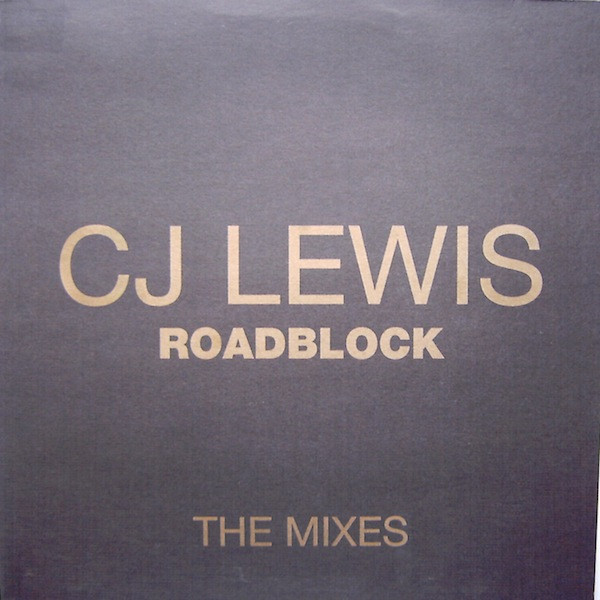 CJ Lewis - Roadblock (The Mixes) | CNR Music (4900349)