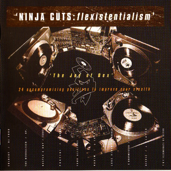 Various - Ninja Cuts: Flexistentialism (The Joy Of Dex) | Ninja Tune (zen cd22)