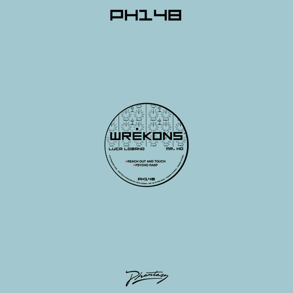 Luca Lozano , Mr. Ho - WREKONS EP | Phantasy Sound (PH148) Luca Lozano , Mr. Ho - WREKONS EP | Phantasy Sound (PH148)