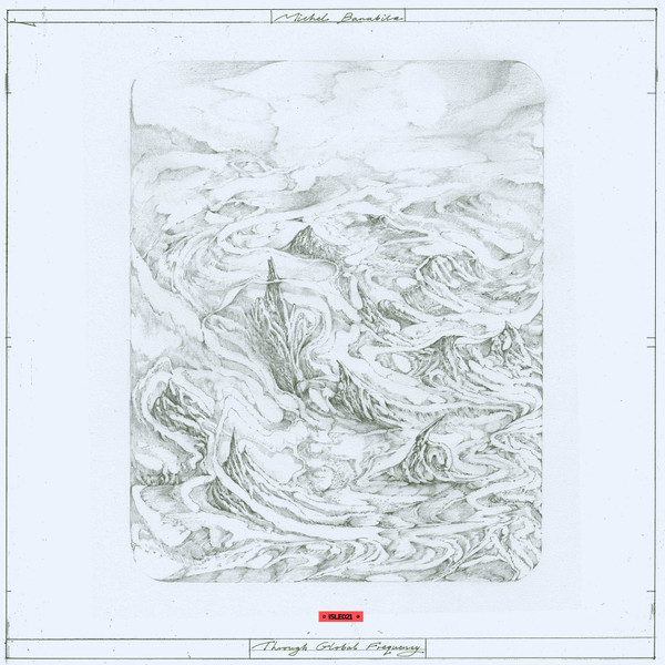Michel Banabila - Through Global Frequency | 12th Isle (ISLE021)