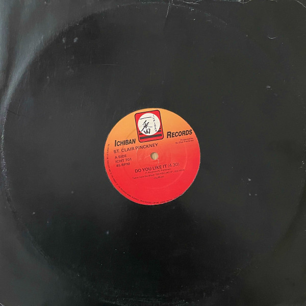 St-Clair Pinckney - Do You Like It | Ichiban Records (ICHT 701)