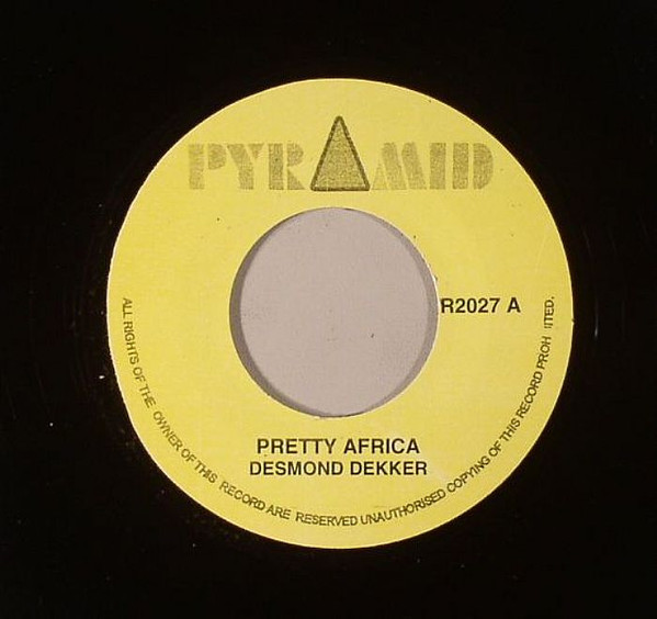 Desmond Dekker / Roland Alphonso - Pretty Africa / El Toro | Pyramid (PYR2027) - 2 Desmond Dekker / Roland Alphonso - Pretty Africa / El Toro | Pyramid (PYR2027) - 2