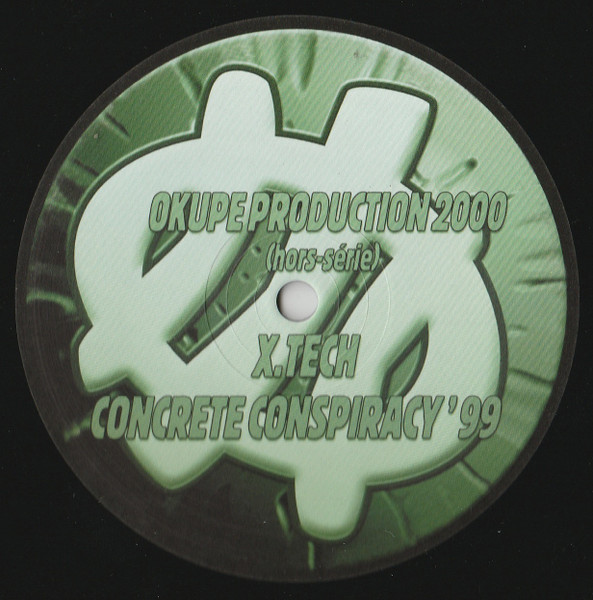 X-Tech - Concrete Conspiracy'99 | Okupe (OKUPE HS 2000)