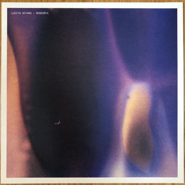 Lucita Octans - Roseoryx | Gated (GTD.LP4)