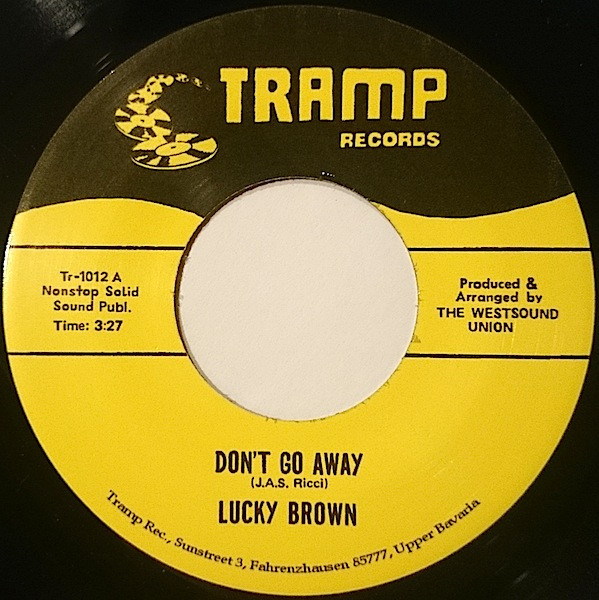 Lucky Brown - Don't Go Away | Tramp Records (Tr-1012) Lucky Brown - Don't Go Away | Tramp Records (Tr-1012)