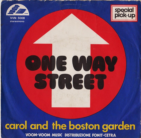 Carol And The Boston Garden - One Way Street | Voom Voom Music (VVN 5008) Carol And The Boston Garden - One Way Street | Voom Voom Music (VVN 5008)
