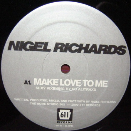 Nigel Richards - Make Love To Me / Latin Rock | Sixeleven Records (611-11) - 3