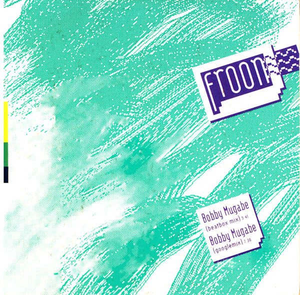 Froon - Bobby Mugabe | Epic (EPC 651561 6)