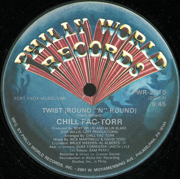 Chill Fac-Torr - Twist (Round 'N' Round) | Philly World Records (PWR-2010)