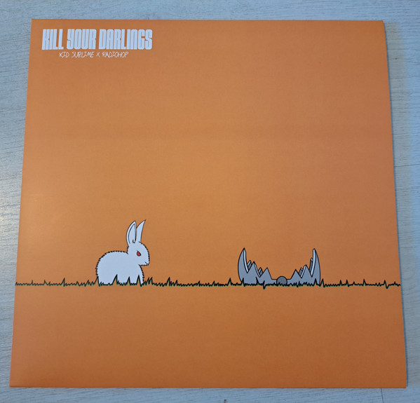 Radiohop , Kid Sublime - Kill Your Darlings | Wicked Wax Amsterdam (WW072)