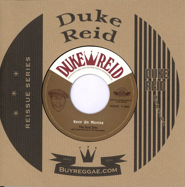 The Soul Tops with Tommy McCook & The Supersonics - Keep On Moving | Duke Reid (TIEU039)