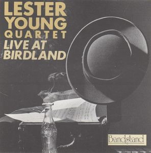 Lester Young Quartet - Live At Birdland | Bandstand (BDLP1522) - main Lester Young Quartet - Live At Birdland | Bandstand (BDLP1522) - main