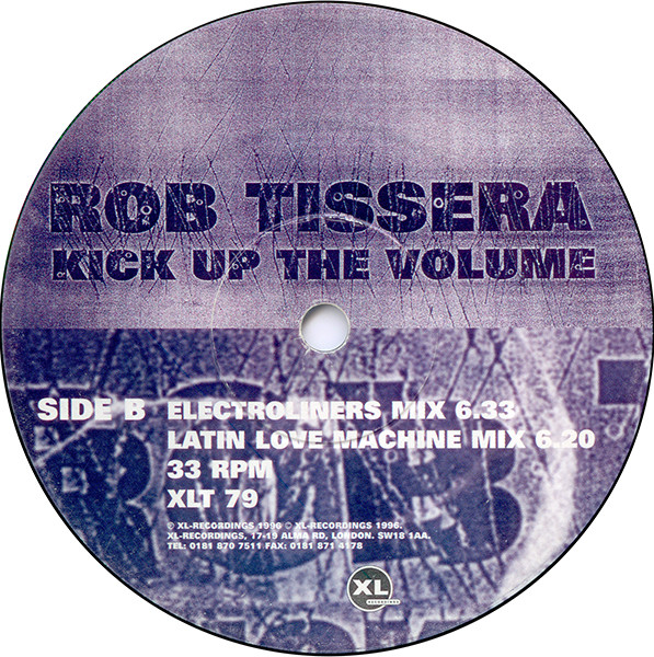Rob Tissera - Kick Up The Volume | XL Recordings (XLT 79) - 4