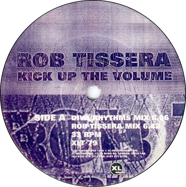 Rob Tissera - Kick Up The Volume | XL Recordings (XLT 79) - 3