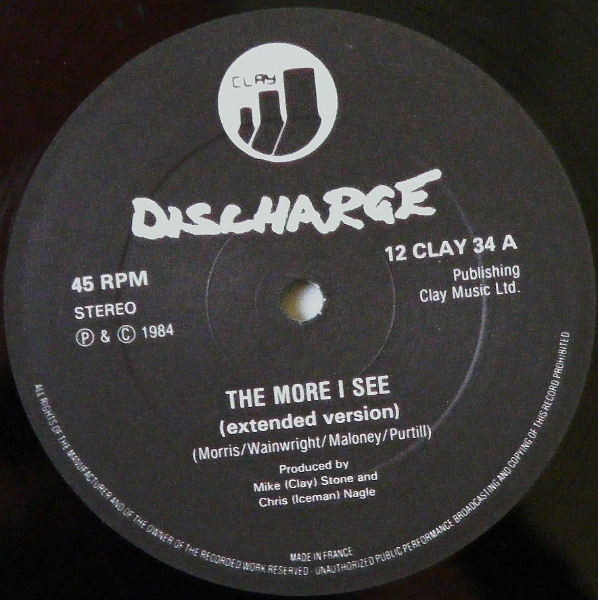 Discharge - The More I See | Clay Records (12 CLAY 34) - 3
