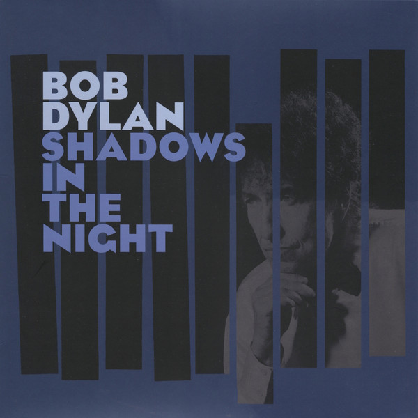Bob Dylan - Shadows In The Night | Columbia (88875057961)