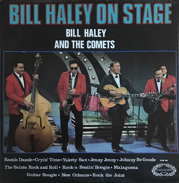 Bill Haley And His Comets - Bill Haley On Stage | Hallmark Marble Arch (SHM 694)
