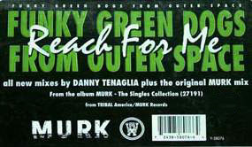 Funky Green Dogs - Reach For Me | TRIBAL America (Y-58076) - 3