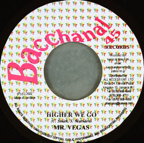 Mr. Vegas / Zumjay - Higher We Go / Badman Don't Show Off | Bacchanal 45 Records (none)