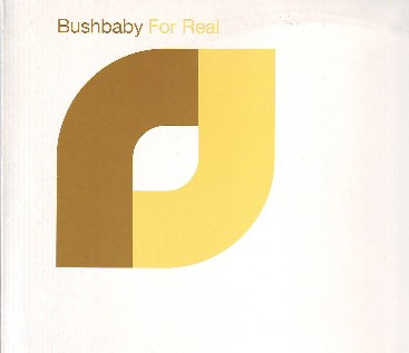 Bushbaby - For Real | Ride Recordings (Ride 04)