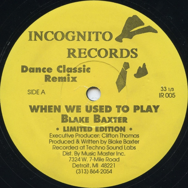Blake Baxter - When We Used To Play | Incognito Records (IR 005) - main