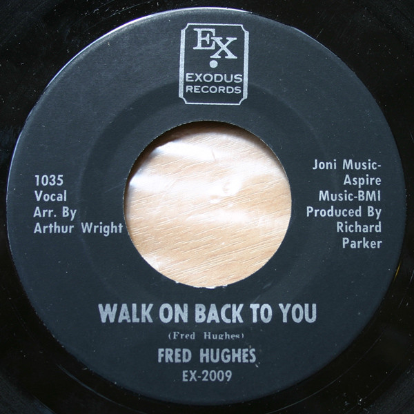 Fred Hughes - Walk On Back To You | Exodus Records (EX-2009) - main
