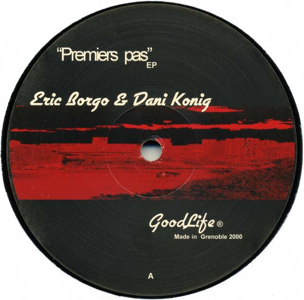 Eric Borgo & Dani König - Premiers Pas EP | GoodLife (GL06) - 2
