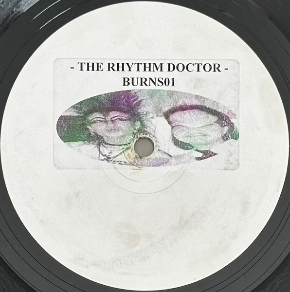 The Rhythm Doctor - You Spin Me Round (Like A Record) (Bootleg Remixes) | Burns (Burns 01) - 2
