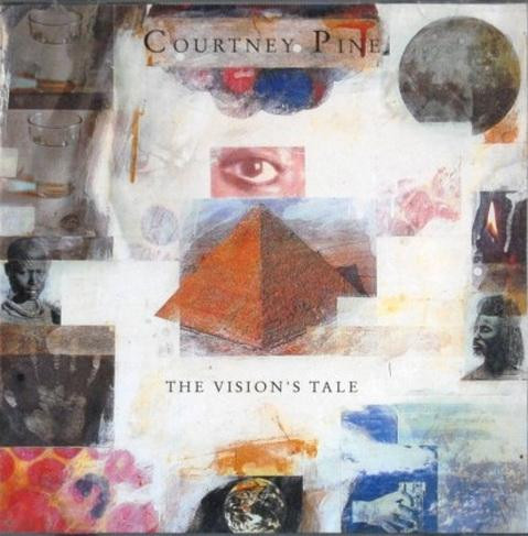 Courtney Pine - The Vision's Tale | Antilles (AN 8746) Courtney Pine - The Vision's Tale | Antilles (AN 8746)