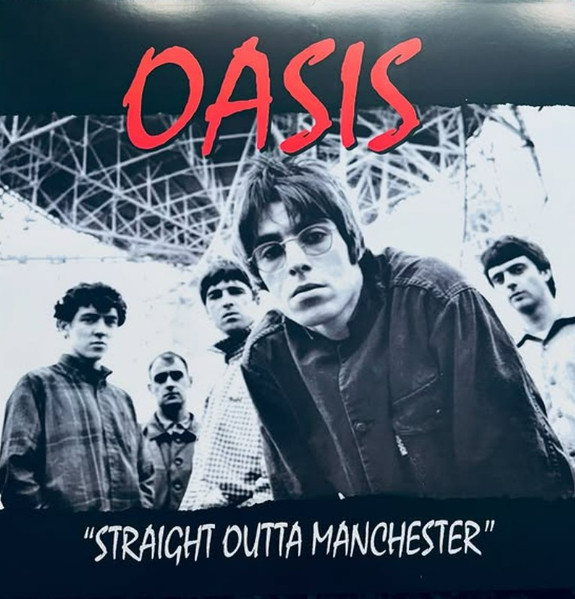 Oasis - Straight Outta Manchester | Not On Label (MANCHESTER001)