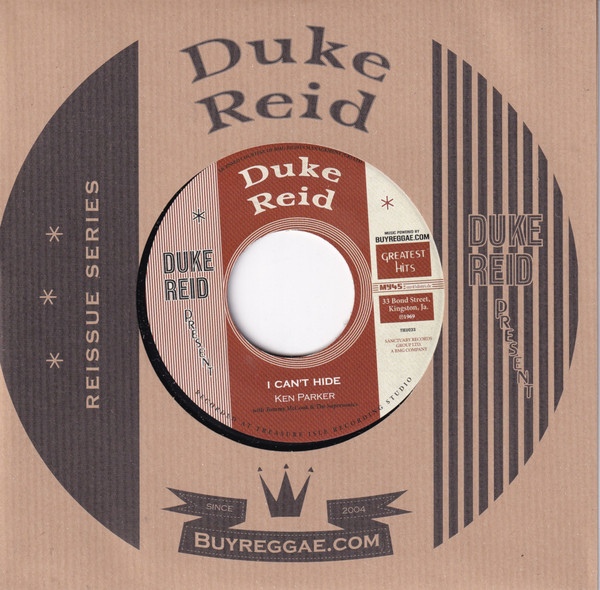 Ken Parker , Dennis Alcapone & Lizzy with Tommy McCook & The Supersonics - I Can't Hide /Ba-Ba-Ri-Ba Skank | Duke Reid (TIEU033)