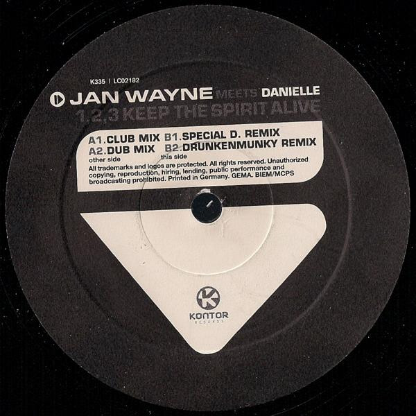 Jan Wayne Meets Danielle - 1,2,3 Keep The Spirit Alive | Kontor Records (K335) - 3 Jan Wayne Meets Danielle - 1,2,3 Keep The Spirit Alive | Kontor Records (K335) - 3