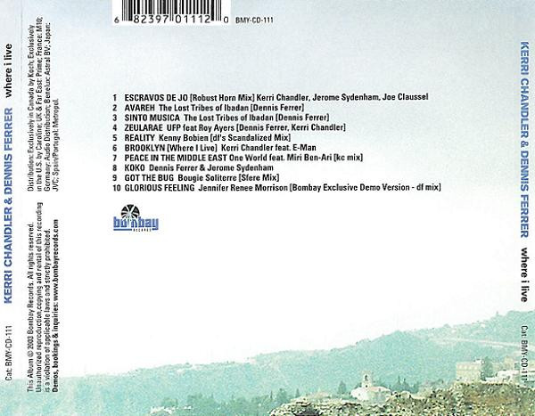 Kerri Chandler & Dennis Ferrer - Where I Live | Bombay Records (BMY-CD-111) - 3