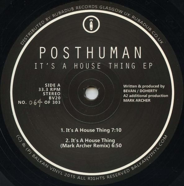 Posthuman - It's A House Thing EP | Balkan Vinyl (BV20)