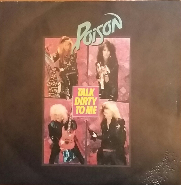 Poison - Talk Dirty To Me | Enigma Records (888 696 7)