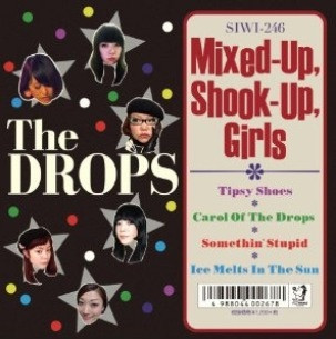The Drops - Mixed-Up, Shook-Up, Girls | Ska In The World Records (SIWI-246)