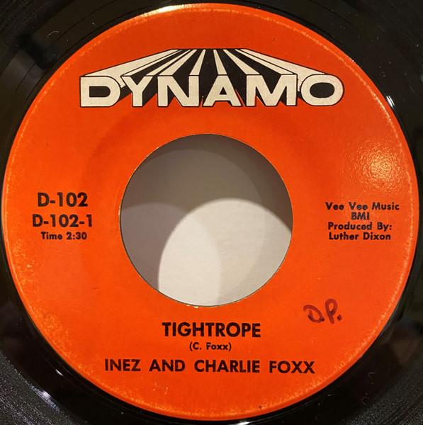 Inez And Charlie Foxx - Tightrope | Dynamo Records (D-102)