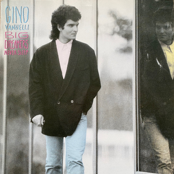 Gino Vannelli - Big Dreamers Never Sleep | Disques Dreyfus (831 600-1)