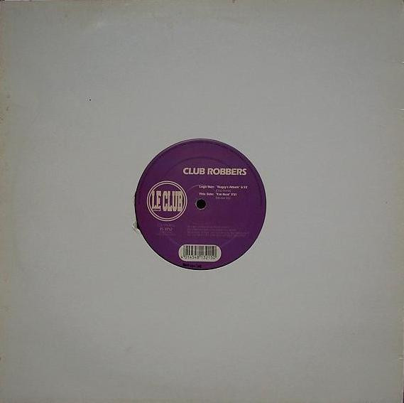 Club Robbers - Bugsy's Attack | Le Club Records (LCR 9908-5) - 2 Club Robbers - Bugsy's Attack | Le Club Records (LCR 9908-5) - 2