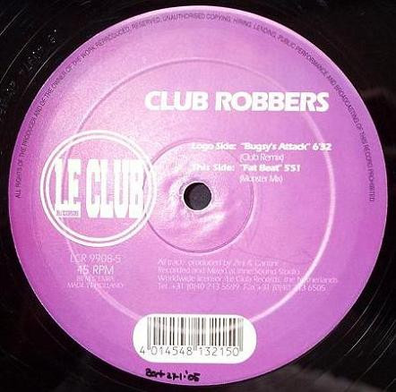 Club Robbers - Bugsy's Attack | Le Club Records (LCR 9908-5) - 4 Club Robbers - Bugsy's Attack | Le Club Records (LCR 9908-5) - 4